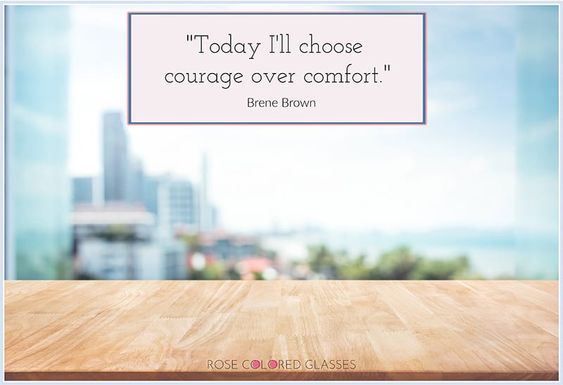 Brene Brown quote. You are the only person who can choose. One of the best. motivational quotes. Achieve success by choosing courage.
